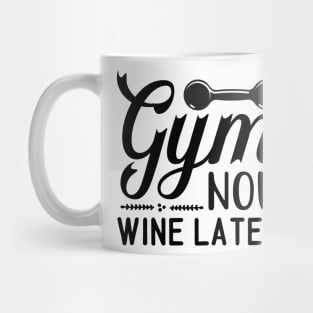 gym now wine later Mug